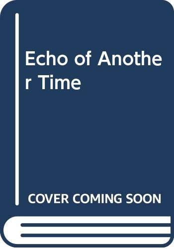 Echo of Another Time