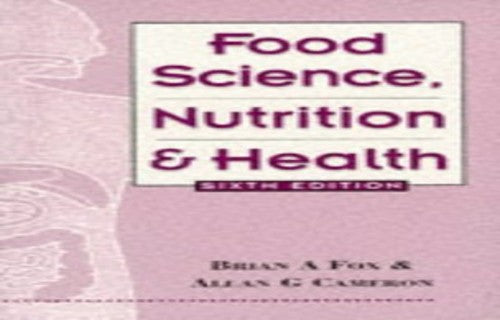 Food Science, Nutrition and Health, 6Ed