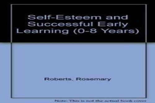 Self-Esteem and Successful Early Learning