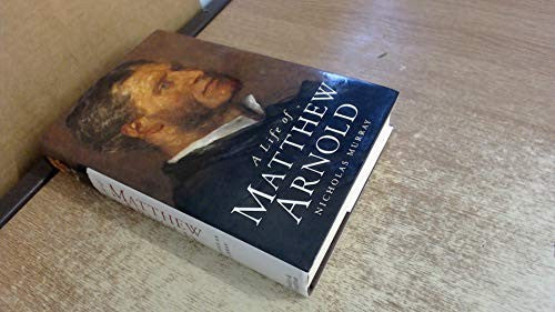 A Life of Matthew Arnold