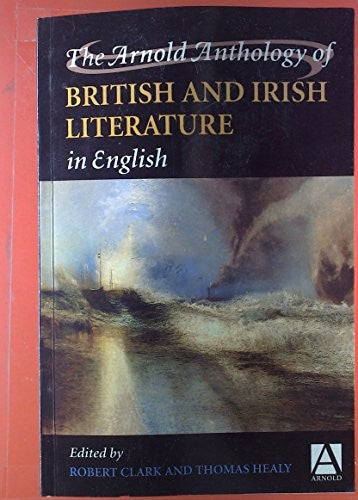 The Arnold Anthology of British and Irish Literature in English