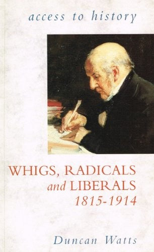 Whigs and Liberals, 1815-1914