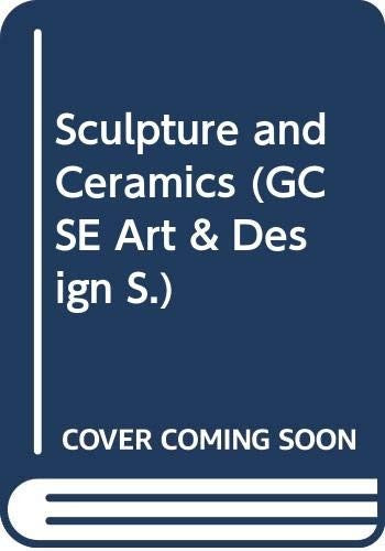 Sculpture and Ceramics