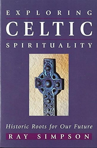 Exploring Celtic Spirituality