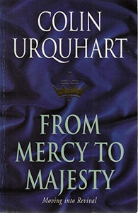 From Mercy to Majesty 