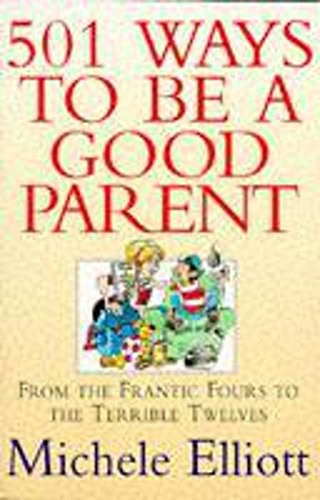 501 Ways to be a Good Parent