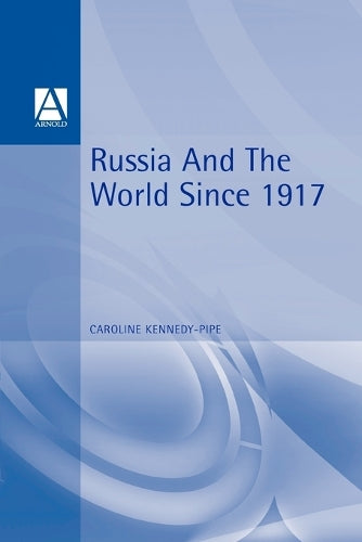 Russia and the World since 1917