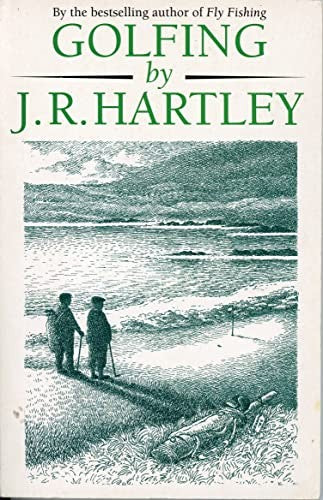 Golfing by J.R. Hartley