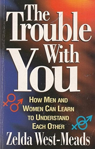The Trouble with You