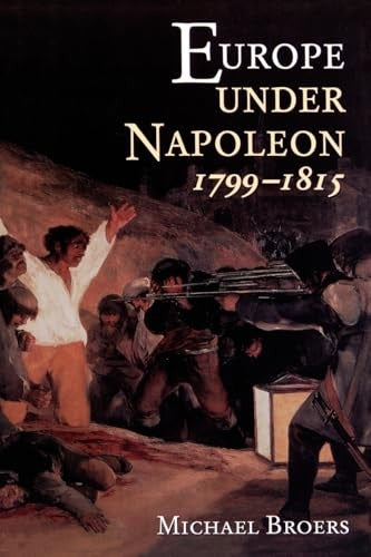 Europe Under Napoleon, 1799-1815