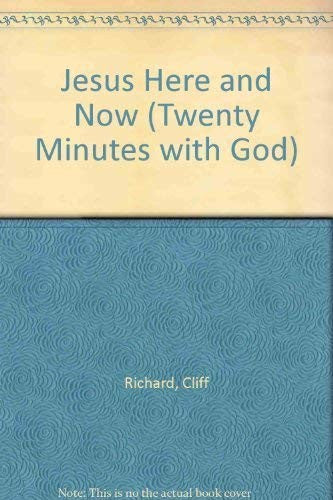 Jesus Here and Now