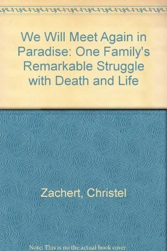 We Will Meet Again in Paradise