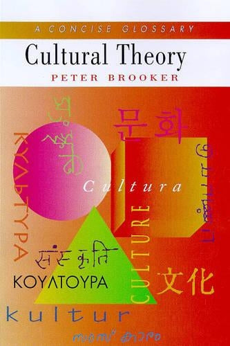 A Concise Glossary of Cultural Theory