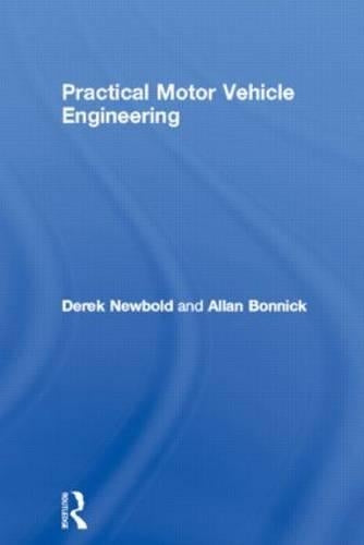Practical Approach to Motor Vehicle Engineering