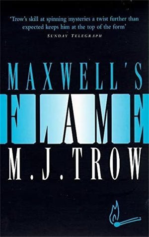 Maxwell's Flame