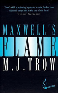 Maxwell's Flame 