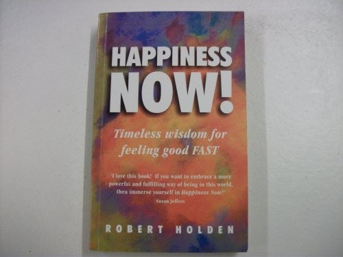 Happiness Now!