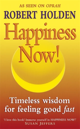 Happiness Now!