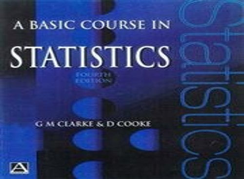 A Basic Course in Statistics