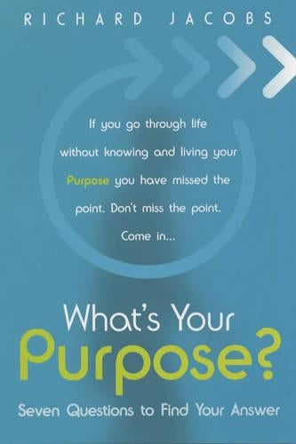 What's Your Purpose?