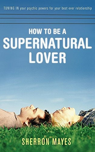 How to be a Supernatural Lover