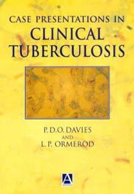 Case Presentations in Clinical Tuberculosis