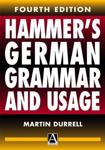 Hammer's German Grammar and Usage, 4Ed