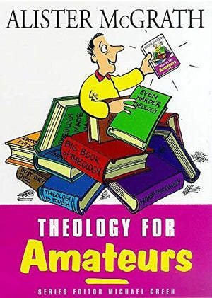 Theology for Amateurs