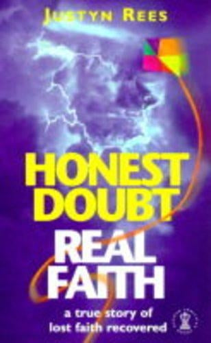 Honest Doubt, Real Faith