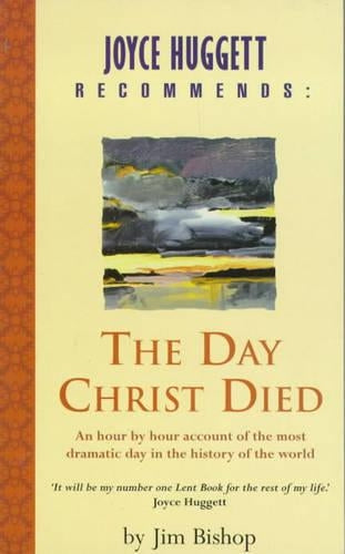 The Day Christ Died