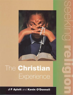 Seeking Religion: The Christian Experience 2nd Ed