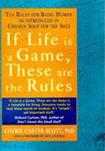 If Life is a Game, These are the Rules