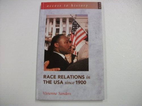 Race Relations in the USA Since 1900