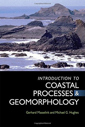 An Introduction to Coastal Processes and Geomorphology