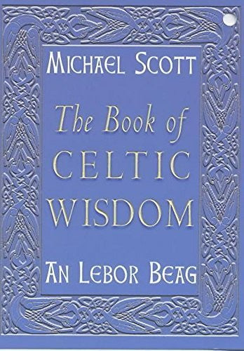 The Book of Celtic Wisdom