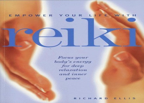 Empower Your Life with Reiki