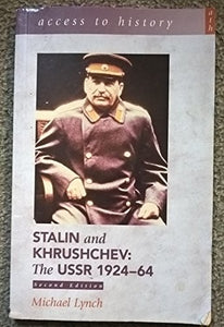 Stalin and Khrushchev - the USSR, 1924-64 