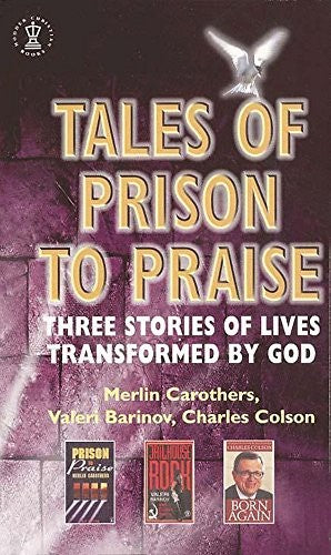 Tales of Prison to Praise