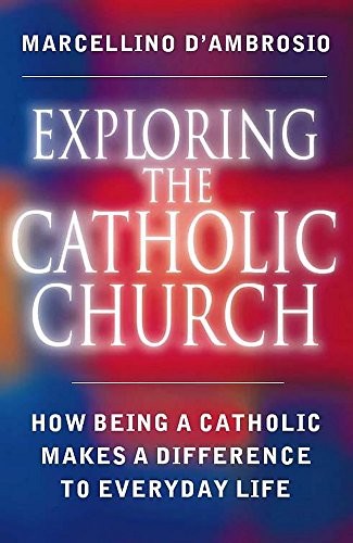 Exploring the Catholic Church