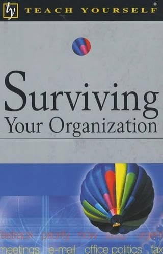 Surviving Your Organization