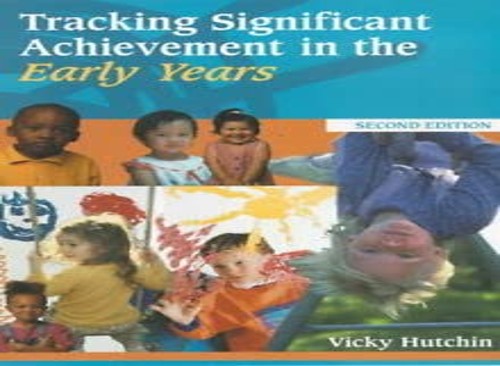 Tracking Significant Achievement in the Early Years
