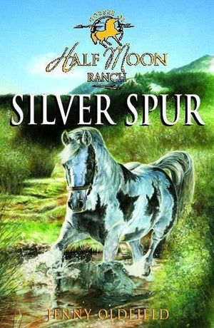 Horses of Half Moon Ranch: Silver Spur