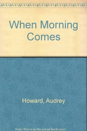 When Morning Comes