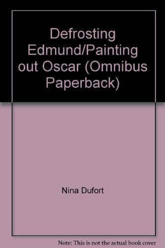 Defrosting Edmund/Painting out Oscar