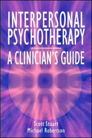 Interpersonal Psychotherapy - A Clinician's Guide