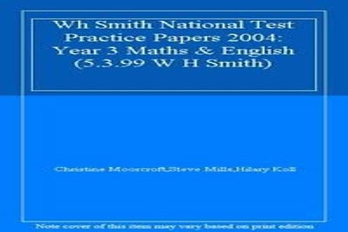 Wh Smith National Test Practice Papers 2004: Year 3 Maths & English