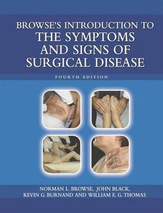 Browse's Introduction to the Symptoms & Signs of Surgical Disease 4th Edition 