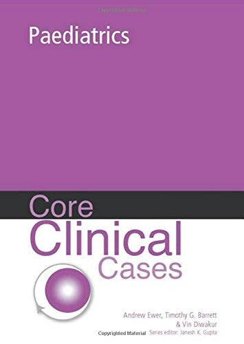 Core Clinical Cases in Paediatrics