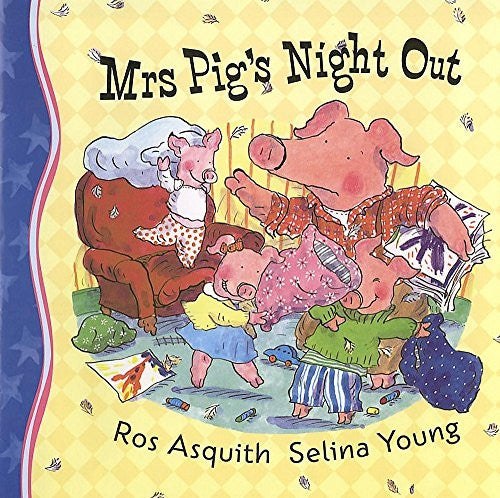 Mrs Pig's Night Out