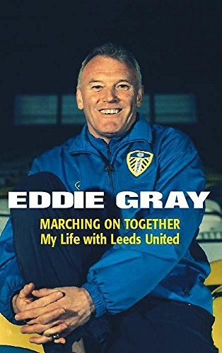 Marching on Together - My Life at Leeds United